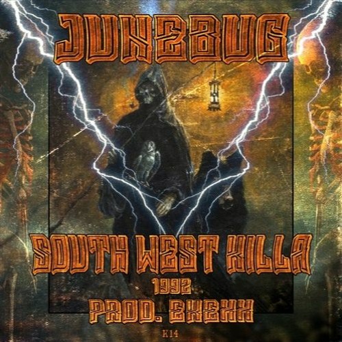 JUNEBUG - SOUTH WEST KILLA 1992 [PROD. EKEXX]