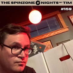 Nights with Tim | The Spinzone #159