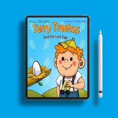 Terry Treetop and the Lost Egg by Tali Carmi. Zero Expense [PDF]