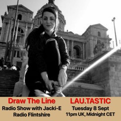 #117 Draw The Line Radio Show 08-09-2020 with guest mix in 2nd hr by Lau.tastic