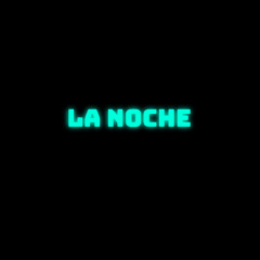La noche