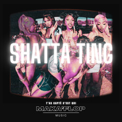 Gappy Ranks - ShattaTing (MAKA'FLOP Remix)