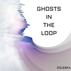 Ghosts in the loop