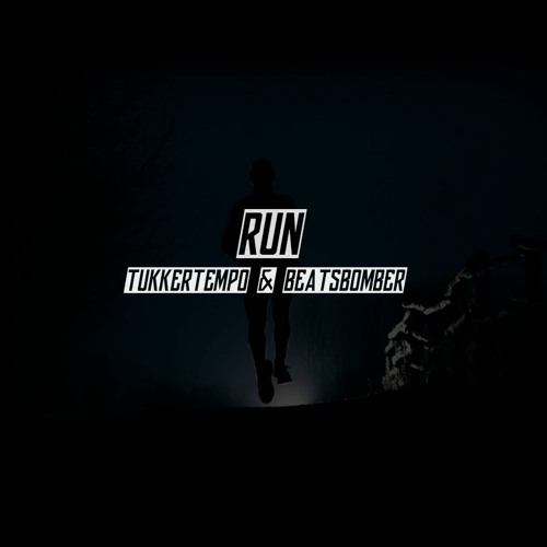 TukkerTempo & Beatsbomber - Run [FREE RELEASE]