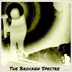 The Brocken Spectre