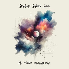 Stéphane Salerno, Kroto - No Matter (Midnight Mix) [trndmsk]