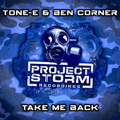**Coming Soon** TONE-E & Ben Corner - Take Me Back