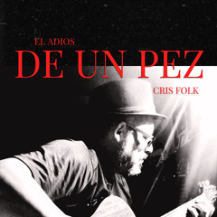 El Adios de un Pez