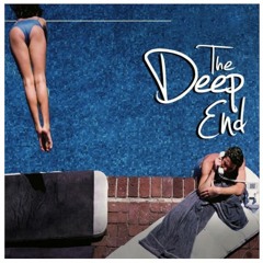 The Deep End +