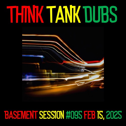 Basement Session #95 - 2025/02/15