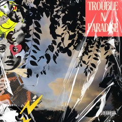 Trouble N Paradise - 15th N Avenue