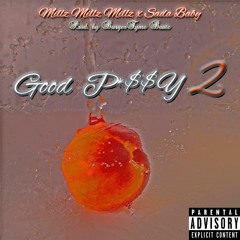 Millz Millz Millz x Sada Baby - Good Pu$$Y 2