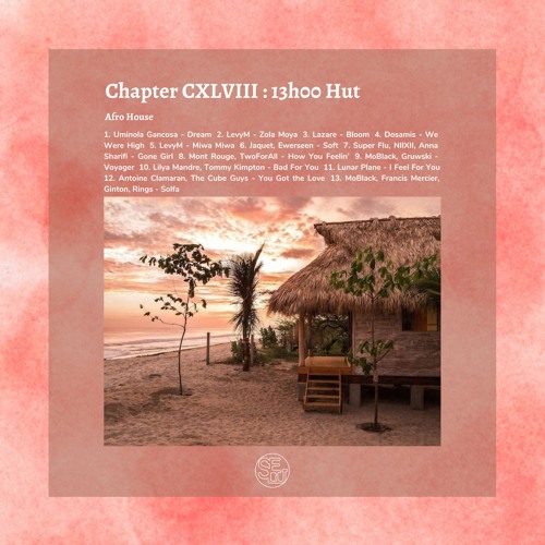 Chapter CXLVIII : 6h00 Hut