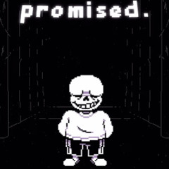 [Promised] - Sans Theme