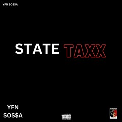 Yfn Sossa - StateTaXX