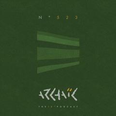 Archaic Podcast 523 - Klausgreen