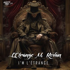 I'm L'Étrange... (Original Mix) - L'Étrange M. Redan
