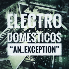 Electro Domésticos - An Exception (Jam_Live recording)(Carlão e Tiago)