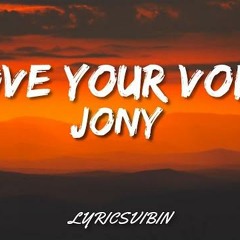 Love Your Voice - Jony | My baby, I love My baby, I love you voice