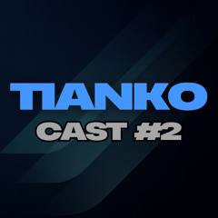 @TIANKOCAST #2