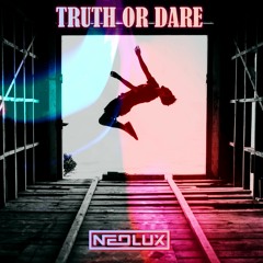 Neolux - Truth Or Dare (Extended Mix)