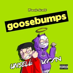 Goosebumps (KRSN x UNSELL Edit)