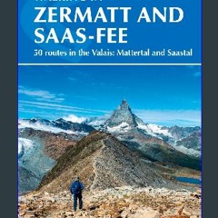 [READ] ⚡ Walking in Zermatt and Saas-Fee: 50 routes in the Valais: Mattertal and Saastal get [PDF]