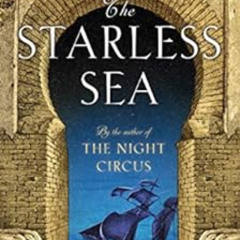 DOWNLOAD KINDLE 📕 The Starless Sea: A Novel by Erin Morgenstern [KINDLE PDF EBOOK EP