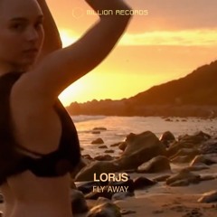 Lorjs - Fly Away | Free Download |