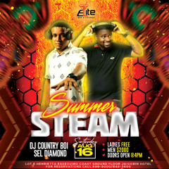SUMMER STEAM CLUB ELITE DJ COUNTRI BOY & DIAMOND
