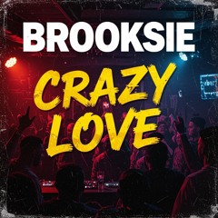 Crazy Love -  MJ who ?  -Brooksie,s 2025 - Slower 2 Step Remix