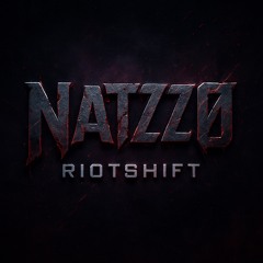 NatzzØ - RiotShift