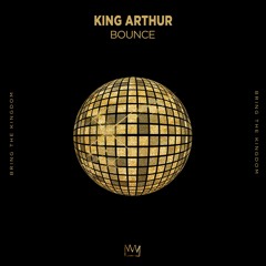 King Arthur - Bounce