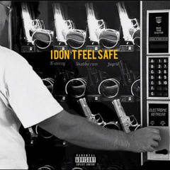 I Don’t feel safe_K-weezy ft Skabba Raxx & Jayrio