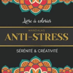 TÉLÉCHARGER Livre à colorier Mandalas Anti-Stress Sérénité & Créativité: 50 mandalas coloria