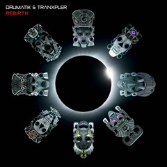 DRUMATIK & TRANXPLER "Rebirth" Out Now !!!