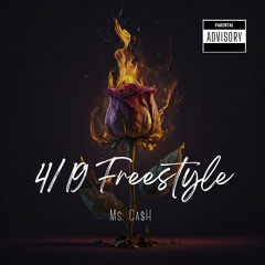 4/19 Freestyle by Ms. Ca$H