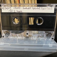 DJ Cosmo - Club 89 FM WNYU, NYC 'Farewell Mix' 1-26-99' (Tape 1)(Manny'z Tapez)