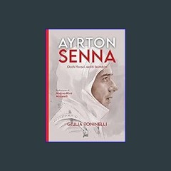 #^R.E.A.D 🌟 Ayrton Senna: Occhi feroci, occhi bambini (Italian Edition) EBook
