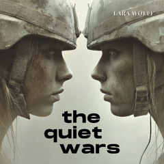 The Quiet Wars