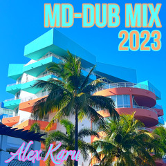MD-Dub Mix 2023
