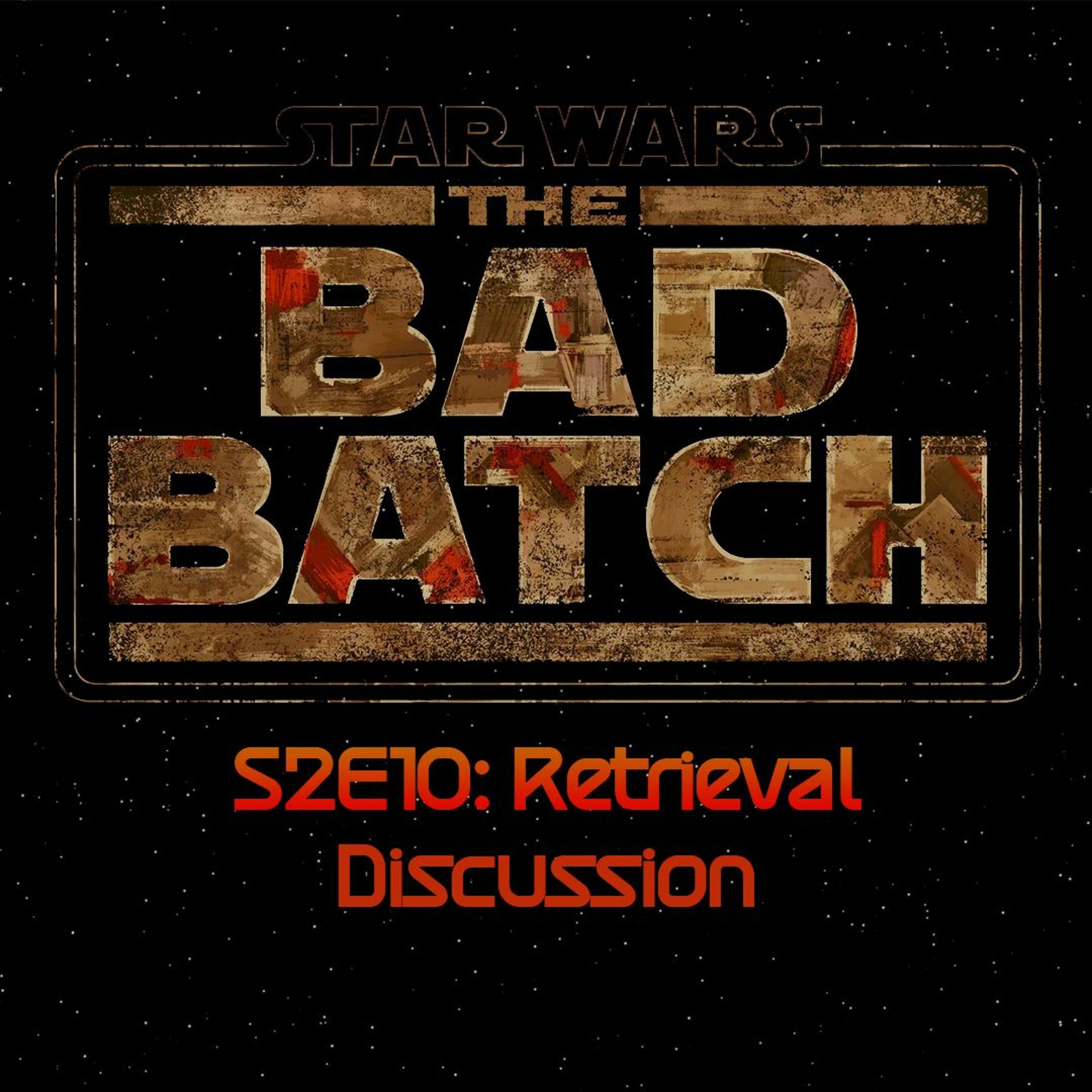 The Bad Batch S2E10: Retrieval