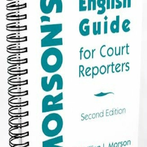 Stream DOWNLOAD Morson s English Guide For Court Reporters From