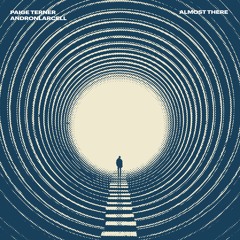 Paige Terner, AndronLarcell - Almost There