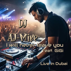 I will never leave you