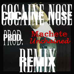 COCAINE NOSE Remix [Prod. 𝕄𝕒𝕔𝕙𝕖𝕥𝕖 𝓤𝓷𝓬𝓱𝓪𝓲𝓷𝓮𝓭]