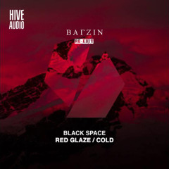 Black Space - Cold (B A Г Z I N Re-Edit 2024)