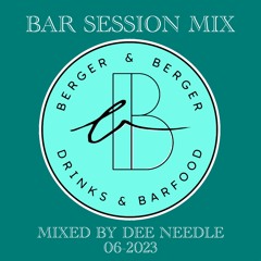 Bar Session Mix @ Berger & Berger (16 - 06 - 2023)
