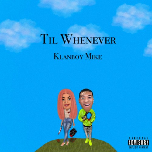 Til Whenever