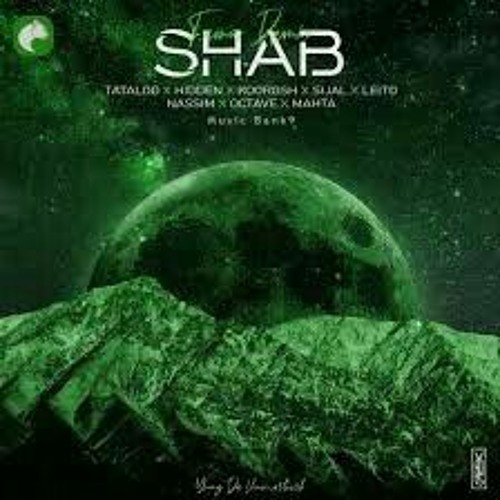 Shab (Remix Fama) Tataloo_x_Hidden_x_Koorosh_x_Sijal_x_Leito_x_Nassim_x_Octave_x_Mahta.mp3
